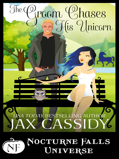 Title details for The Groom Chases His Unicorn by Jax Cassidy - Available